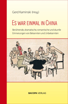 „China: Eine persönliche Odyssee“, Beitrag von Helmut Sohmen im Buch „Es war einmal in China. Berührende, dramatische, romantische und skurrile Erinnerungen von Bekannten und Unbekannten“, herausgegeben von Gerd Kaminski, Schiedlberg, Bacopa, 2021
