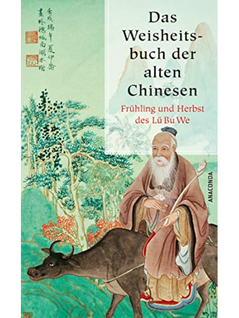 Das Weisheitsbuch der alten Chinesen