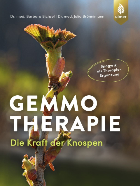 Gemmotherapie. Die Kraft der Knospen