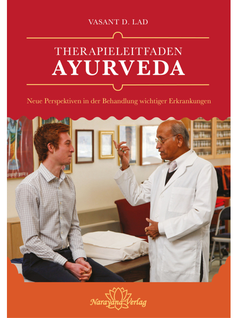 Therapieleitfaden Ayurveda. Neue Perspektiven in der Behandlung wichtiger Erkrankungen