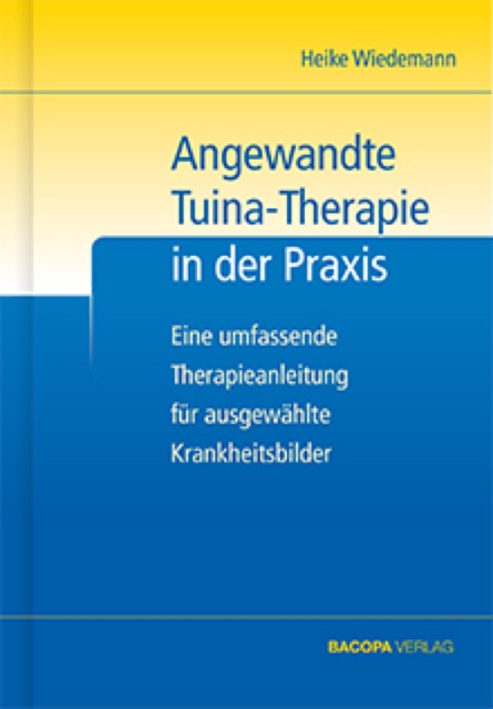 Angewandte Tuina-Therapie in der Praxis