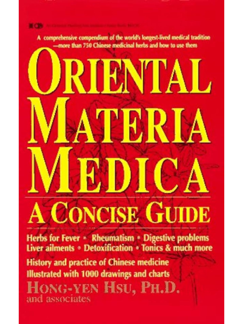 Oriental Materia Medica. A Concise Guide