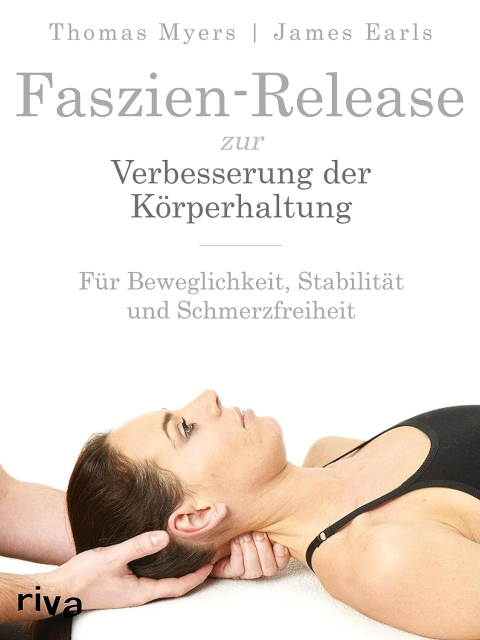 Faszien-Release zur Verbesserung der Körperhaltung