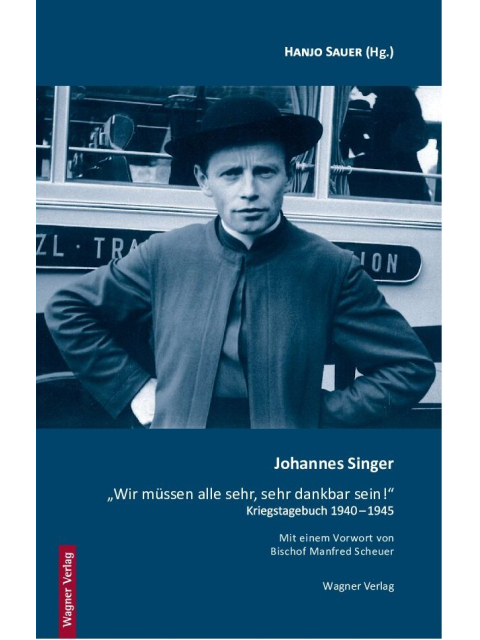 Johannes Singer Wir müssen alle sehr, sehr dankbar sein