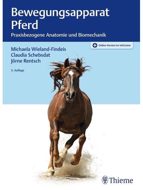 Bewegungsapparat Pferd. Praxisbezogene Anatomie und Biomechanik