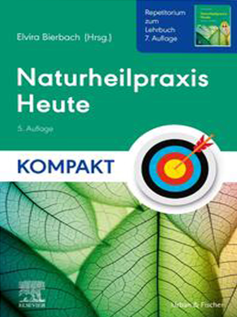 Naturheilpraxis Heute Kompakt - Repetitorium zum Lehrbuch 7. Auflage