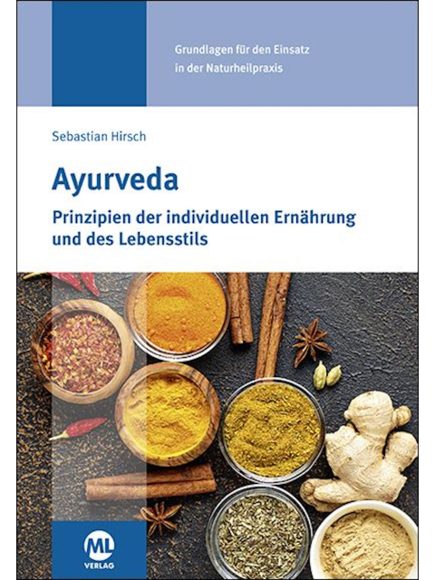 Ayurveda - Prinzipien der individuellen Ernährung und des Lebensstils