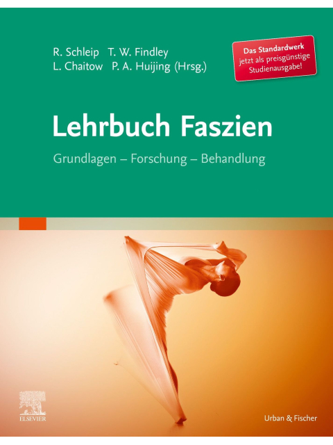 Lehrbuch Faszien. Grundlagen, Forschung, Behandlung - Studienausgabe