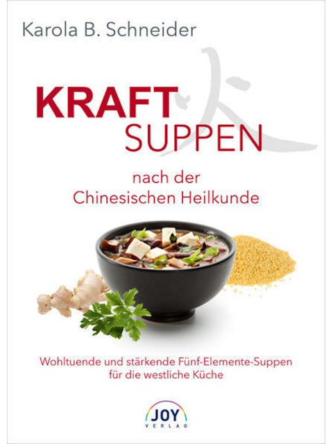 Kraftsuppen nach der Chinesischen Heilkunde