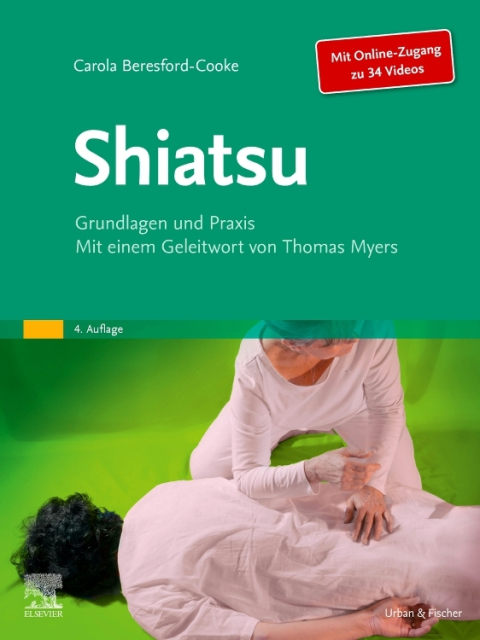 Shiatsu. Grundlagen und Praxis. Lebensenergie harmonisieren mit Shiatsu
