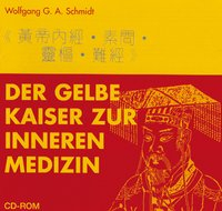 Der Klassiker des Gelben Kaisers zur Inneren Medizin - CD-ROM