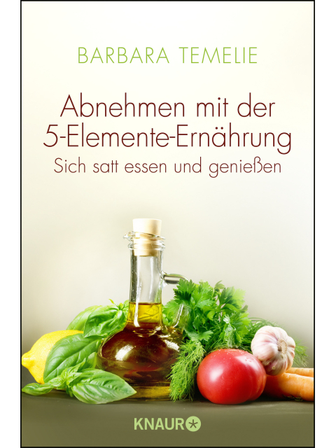 Abnehmen mit der 5-Elemente-Ernährung
