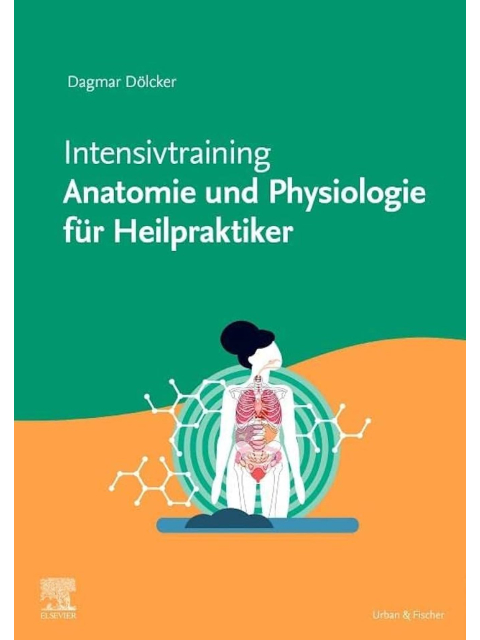 Intensivtraining Anatomie und Physiologie für Heilpraktiker
