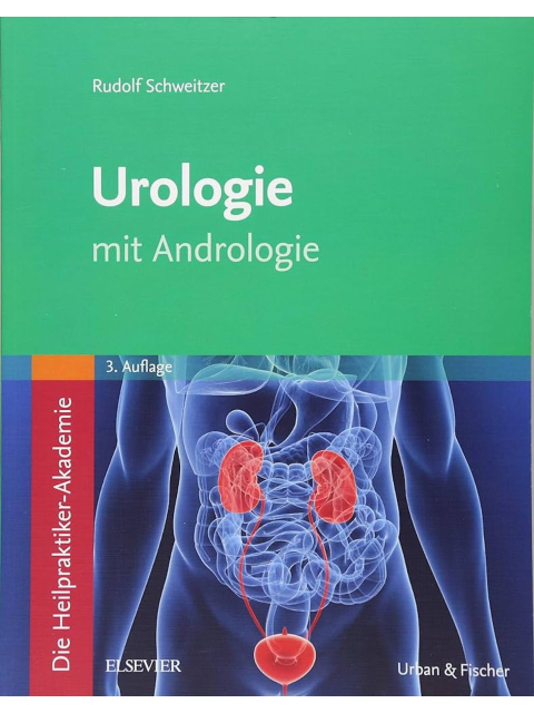 Die Heilpraktiker-Akademie. Urologie mit Andrologie