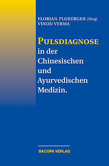 Pulsdiagnose in der Chinesischen und Ayurvedischen Medizin