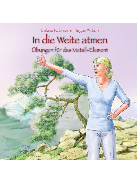 In die Weite atmen. Übungen für das Metall-Element