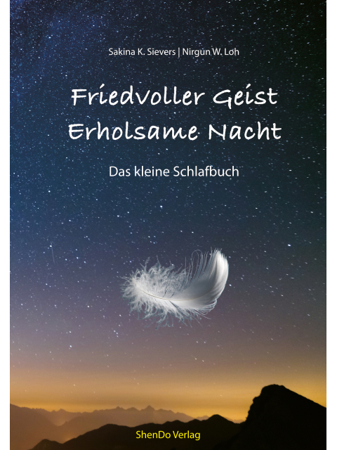 Friedvoller Geist. Erholsame Nacht