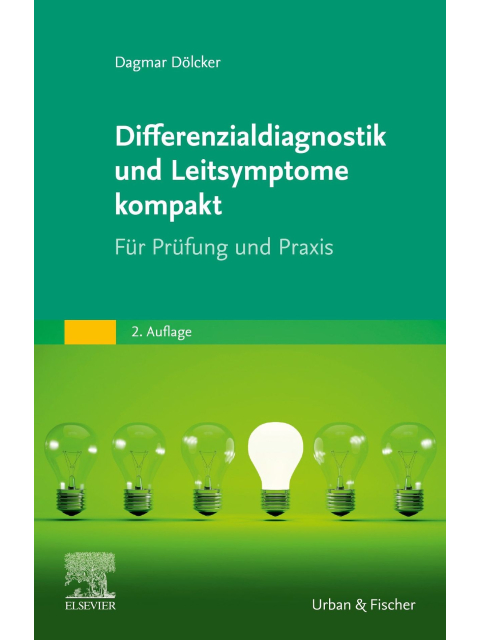 Differenzialdiagnostik und Leitsymptome kompakt