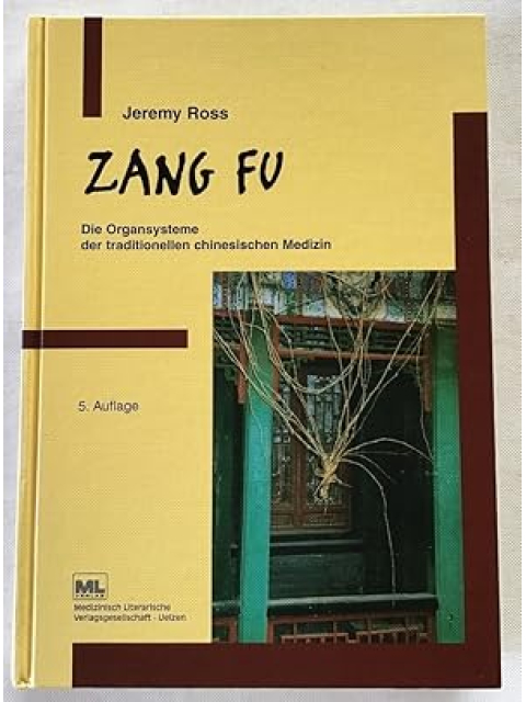 Zang Fu - Die Organsysteme der TCM