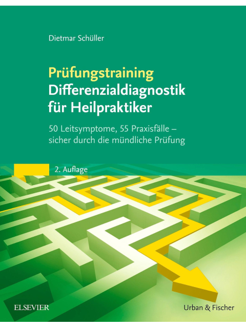 Prüfungstraining Differenzialdiagnostik für Heilpraktiker