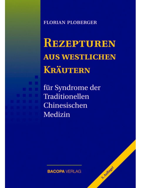 Rezepturen aus westlichen Kräutern für Syndrome der Traditionellen Chinesischen Medizin