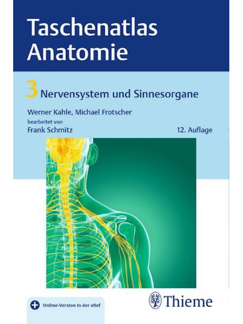 Taschenatlas der Anatomie, Bd. 3, Nervensystem und Sinnesorgane