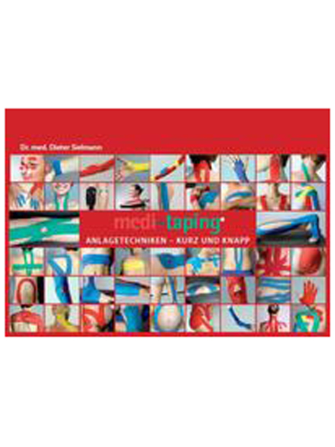 Medi-Taping Anlagetechniken - kurz und knapp Ringbuch