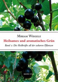 Heilsames und Aromatisches Grün. Band 2