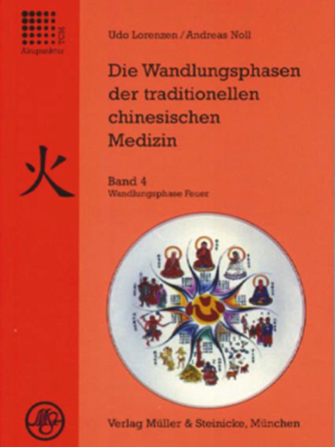 Bd. 4 Feuer, Die Wandlungsphasen der TCM