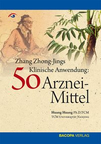 Zhang Zhong-Jing's Klinische Anwendung von 50 Arzneimitteln