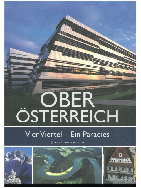 Oberösterreich - Vier viertel - Ein Paradies 7te Auflage 2017