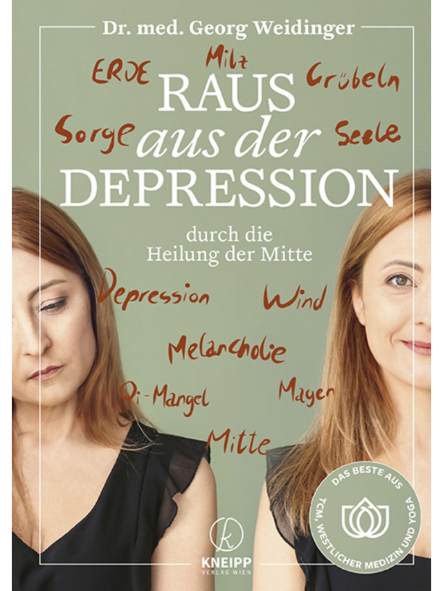 Raus aus der Depression durch die Heilung der Mitte