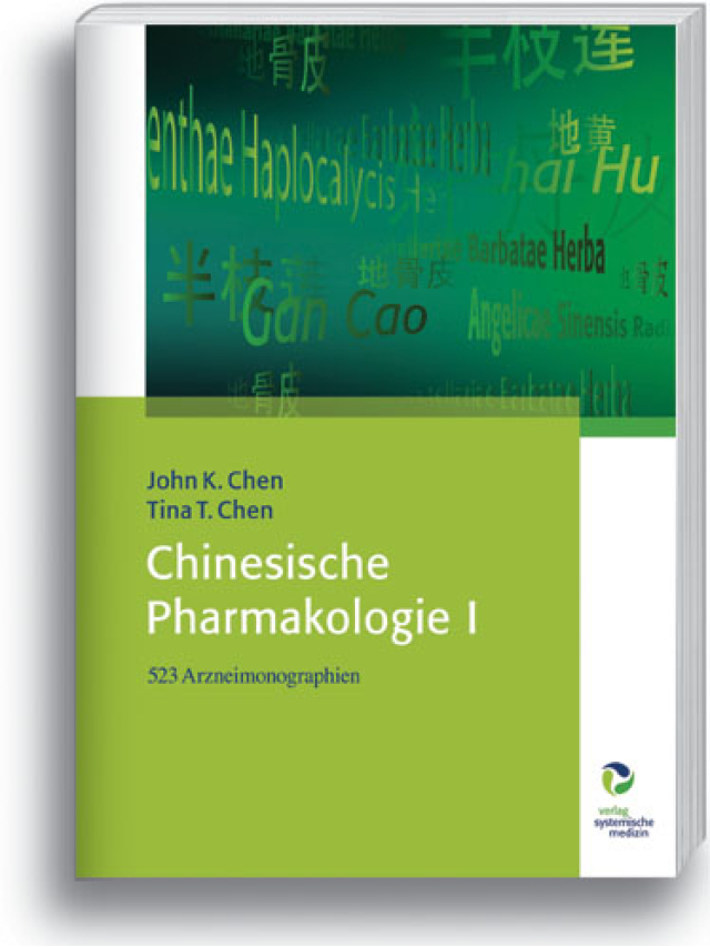 Chinesische Pharmakologie I. 523 Arzneimonographien