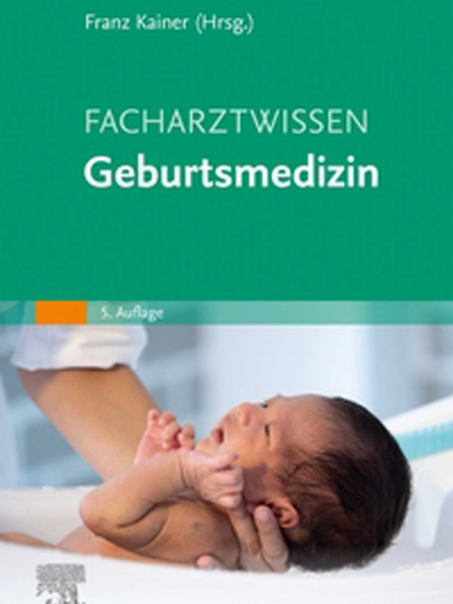 Facharztwissen Geburtsmedizin