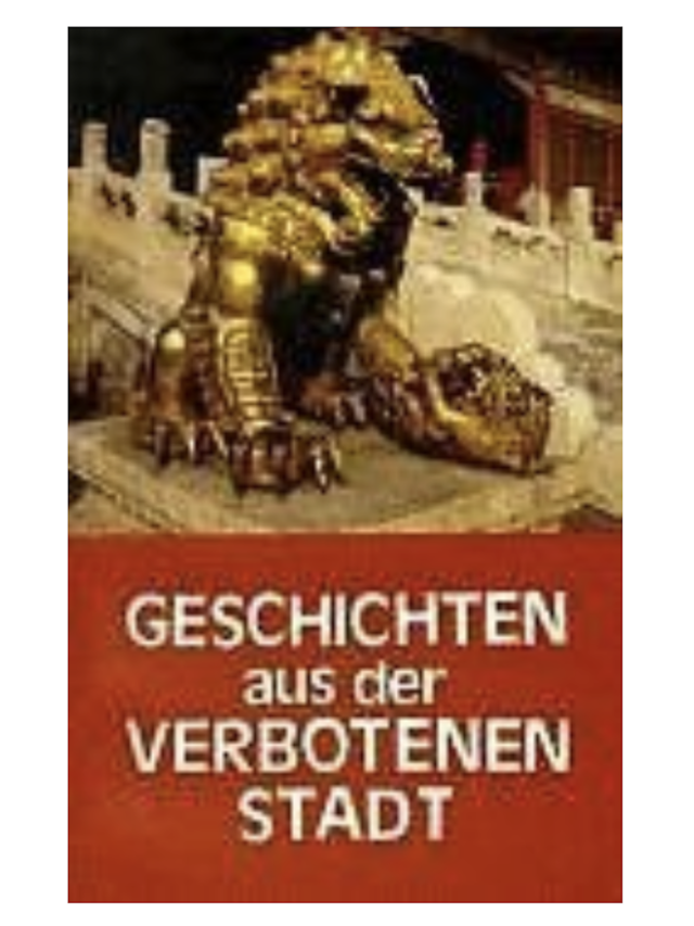 Geschichten aus der Verbotenen Stadt
