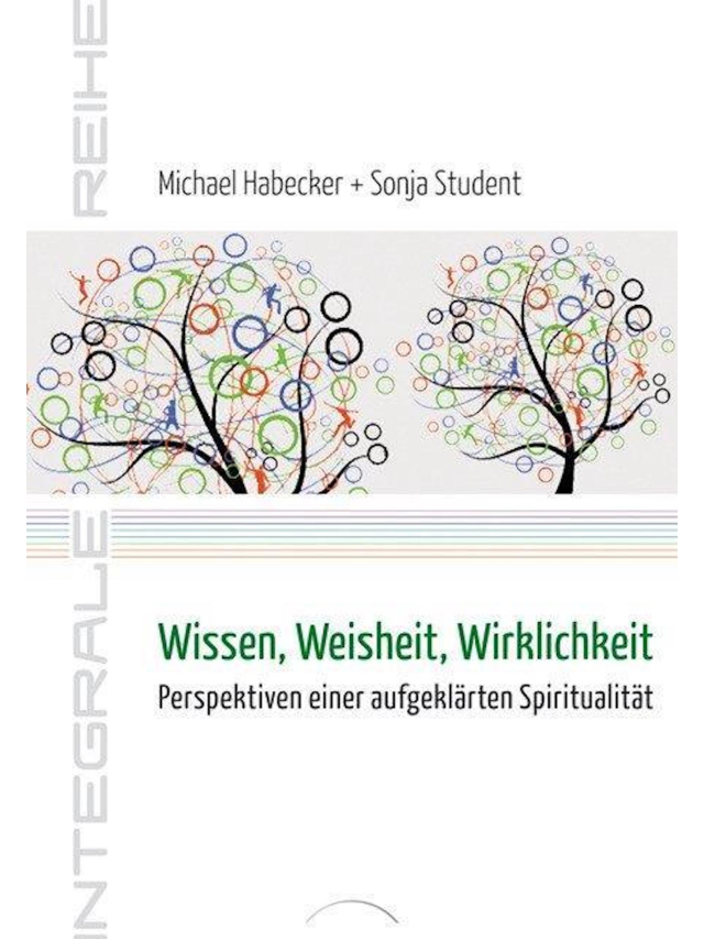 Wissen, Weisheit, Wirklichkeit