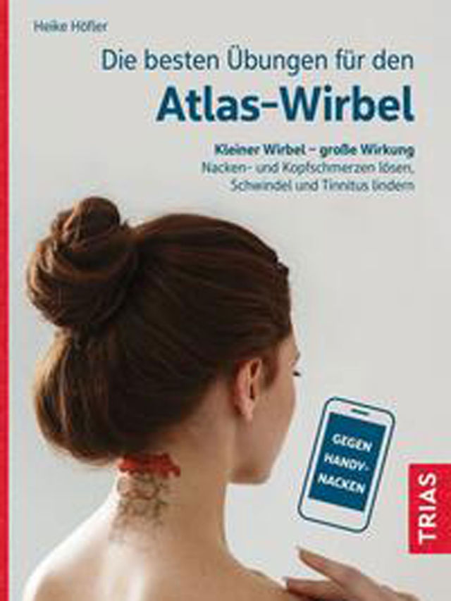 Die besten Übungen für den Atlas-Wirbel. Kleiner Wirbel-große Wirkung. Nacken und Kopfschmerzen lösen, Schwindel und Tinnitus lindern.