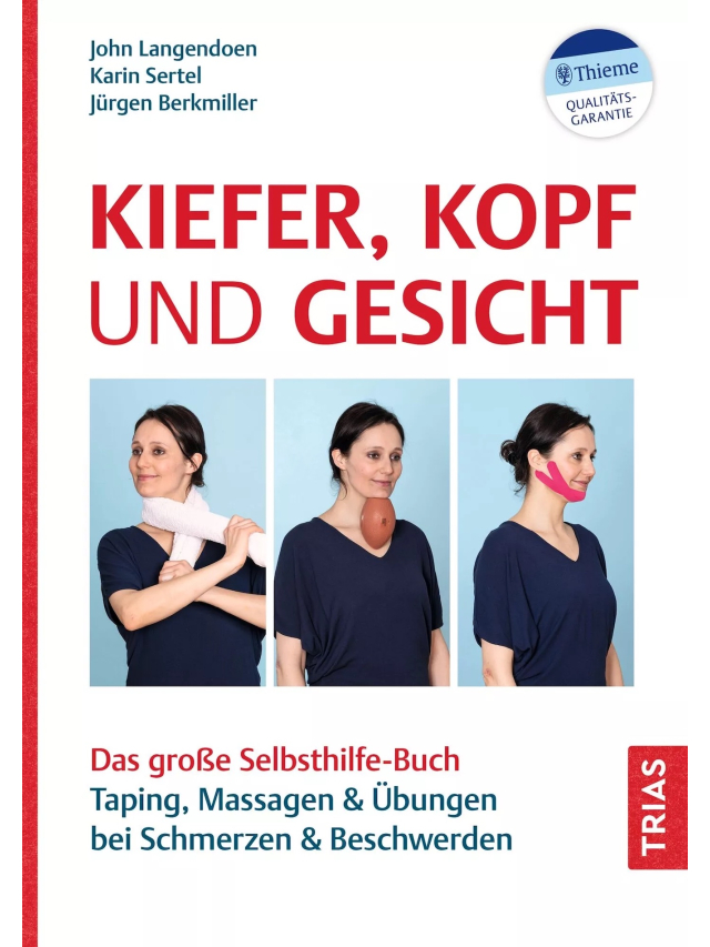 Kiefer, Kopf und Gesicht. Das große Selbsthilfe-Buch. Taping, Massagen & Übungen bei Schmerzen & Beschwerden