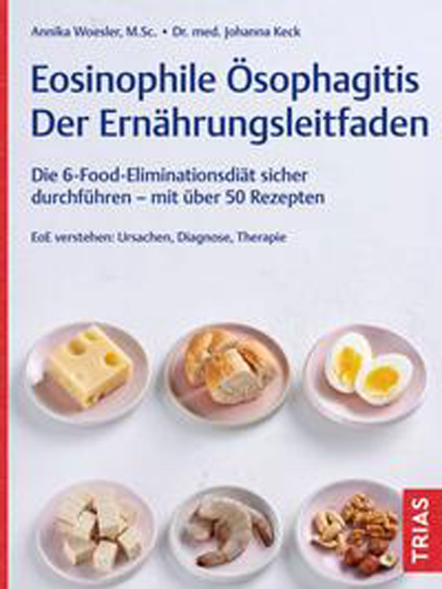 Eosinophile Ösophagitis - Der Ernährungsleitfaden