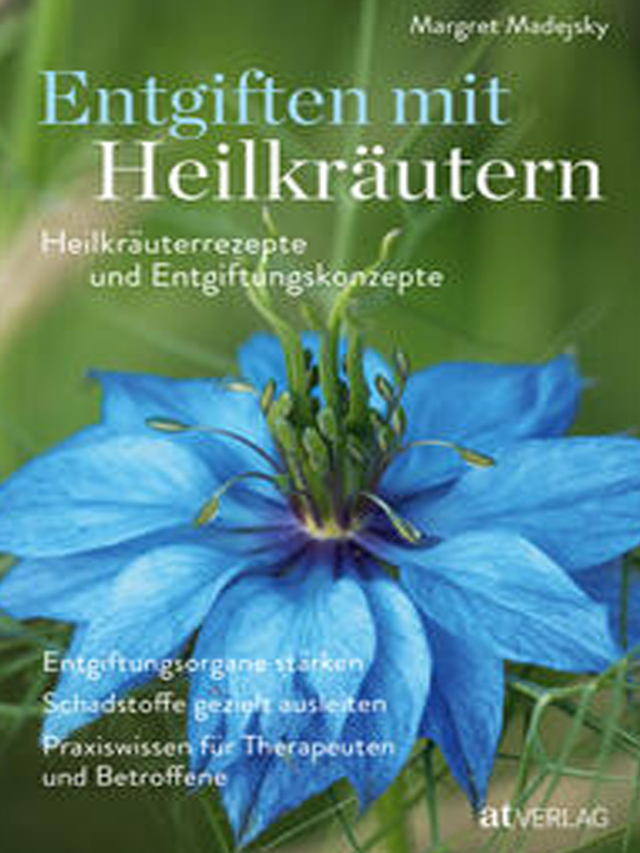 Entgiften mit Heilkräutern