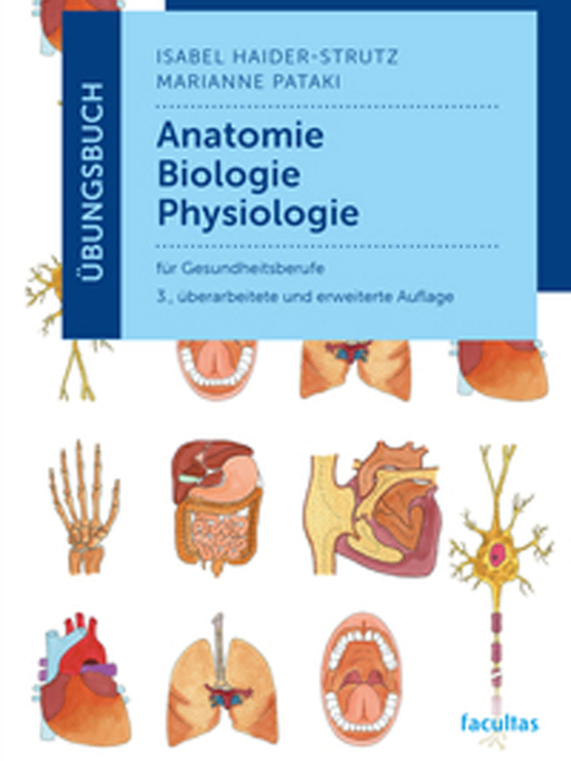Üebungsbuch Anatomie, Biologie, Physiologie für Gesundheitsbereiche