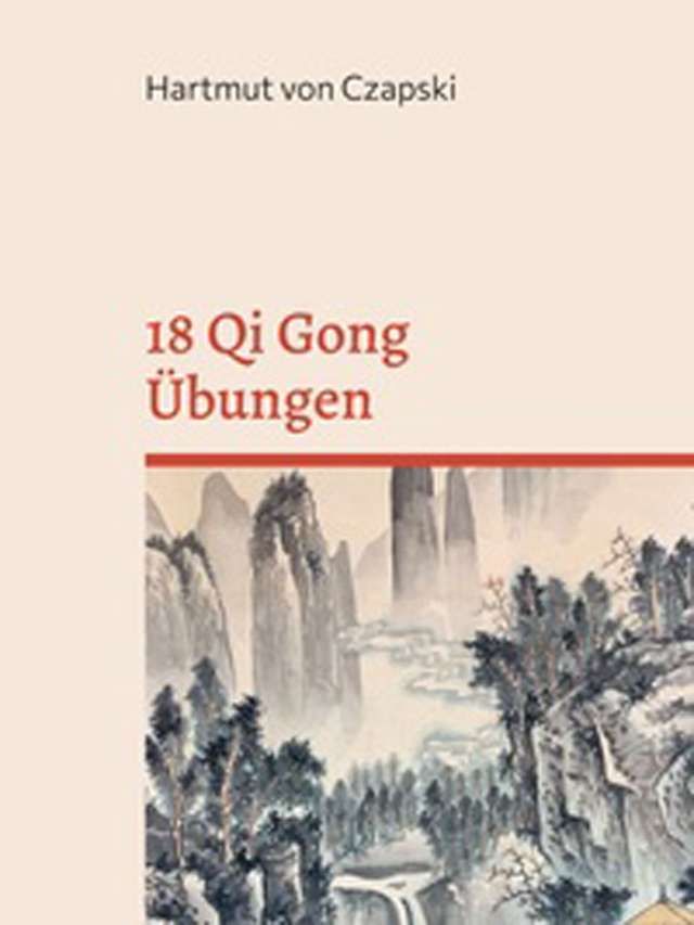 18 Qi Gong Üebungen