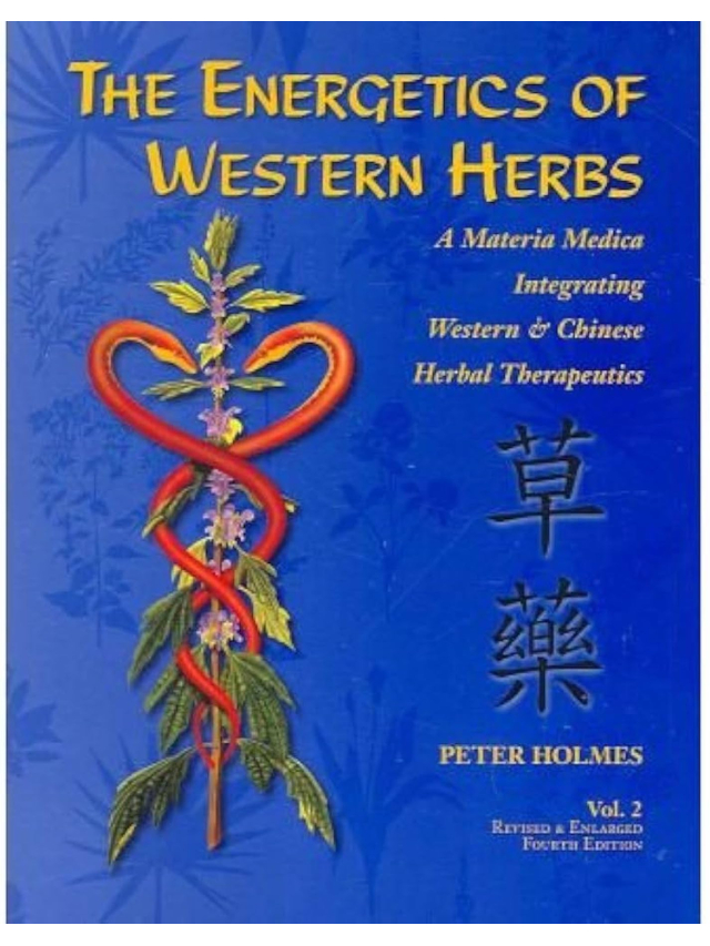 The Energetics of Western Herbs Vol. 2