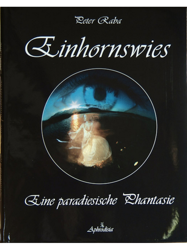 Einhornwies. Eine paradiesische Phantasie