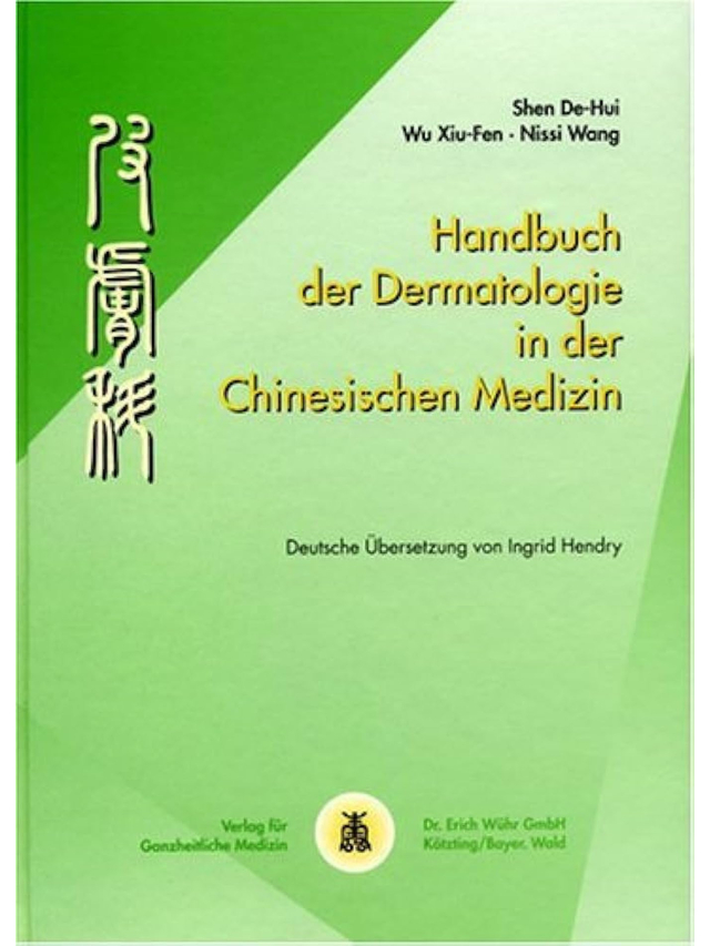 Handbuch der Dermatologie in der chinesischen Medizin