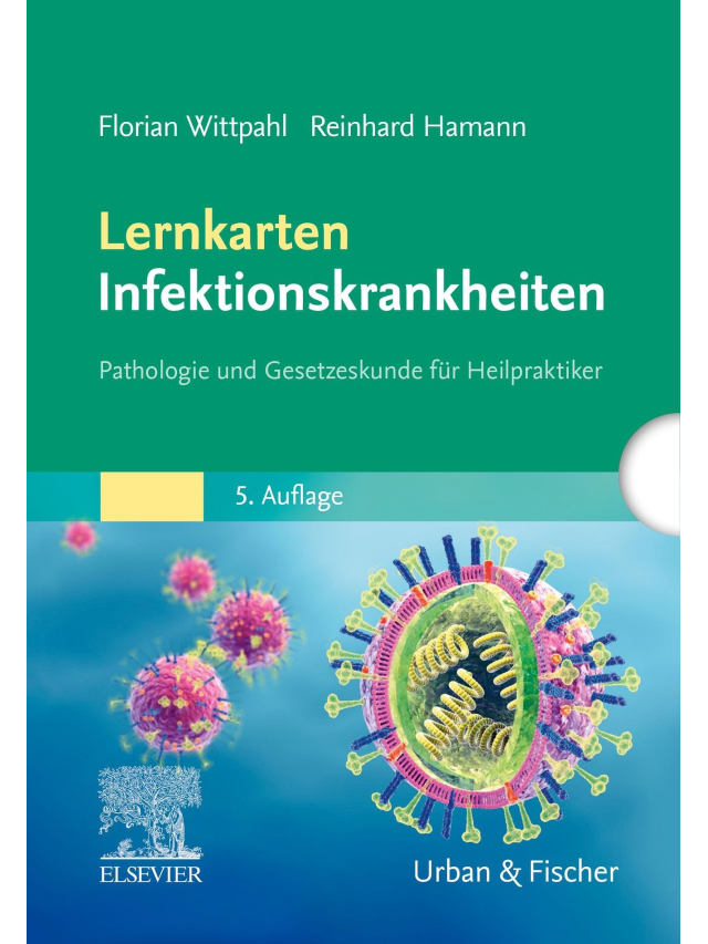 Lernkarten Infektionskrankheiten. Pathologie und Gesetzeskunde für Heilpraktiker. 5. Auflage