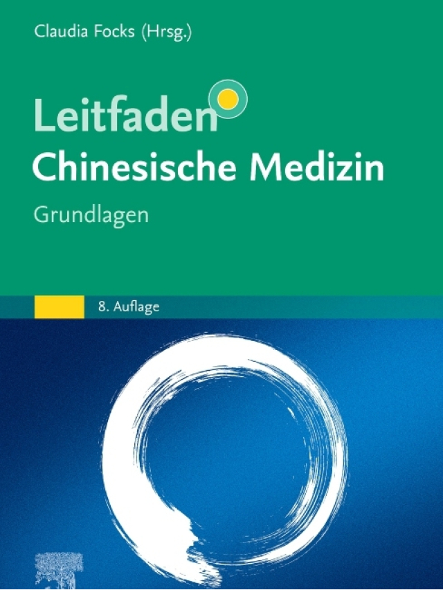 Leitfaden Chinesische Medizin - Grundlagen