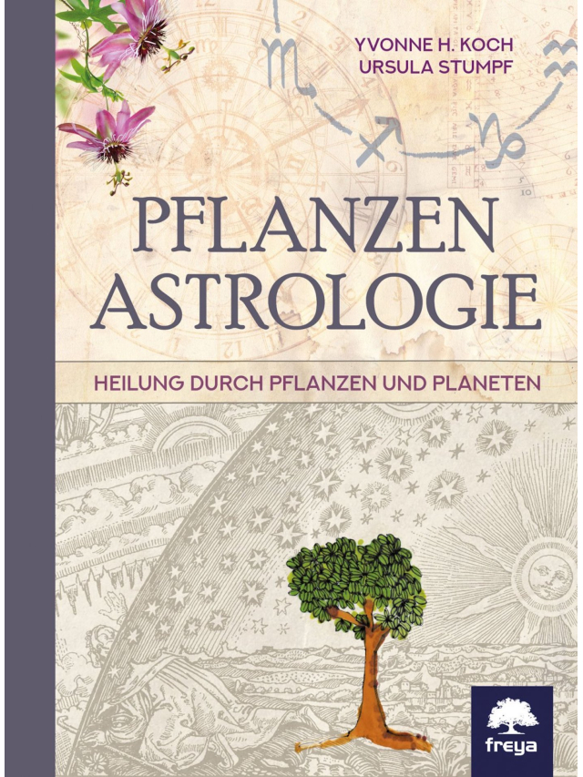 Pflanzenastrologie. Heilung durch Pflanzen und Planeten