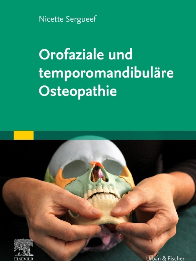 Orofaziale und temporomandibuläre Osteopathie