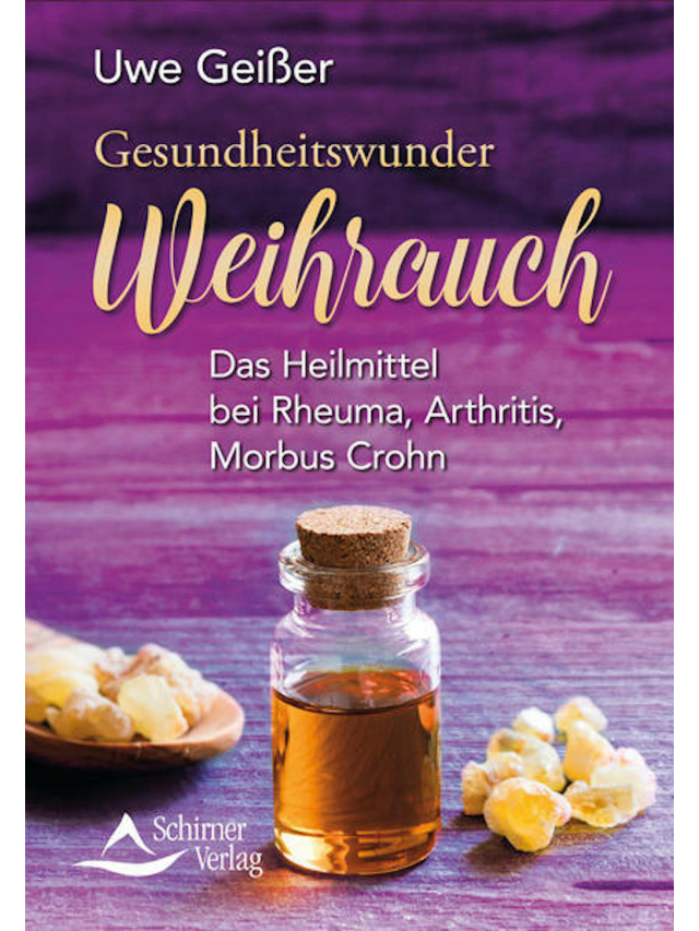 Gesundheitswunder Weihrauch